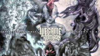 We Came As Romans "The Way That We Have Been"