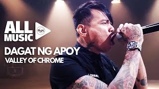 VALLEY OF CHROME - Dagat Ng Apoy (MYX Live! Performance)
