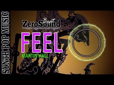 Feel - Martin Hall - synth pop