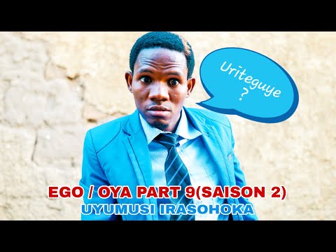 EGO / OYA PART 9 | Coming Soon