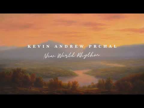Kevin Andrew Prchal - New World Rhythm