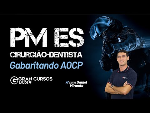 PM ES Cirurgião-dentista: Gabaritando AOCP Com Daniel Miranda