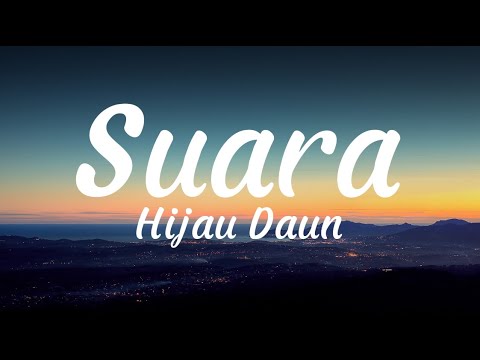 Hijau Daun - Suara (Ku Berharap) (Lyrics)