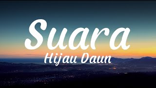 Download lagu Hijau Daun - Suara (Ku Berharap) (Lyrics) mp3