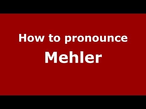 How to pronounce Mehler