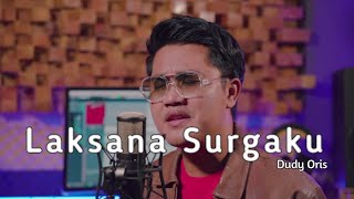 Download lagu Laksana Surgaku - Dudy Oris (Cover By Aji Neo) mp3