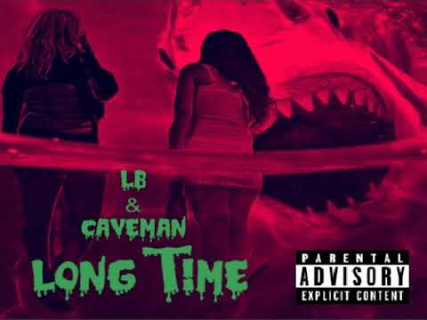 Long Time-Caveman ft LB
