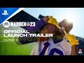 Madden 23 - Launch Trailer | PS5 & PS4 Games