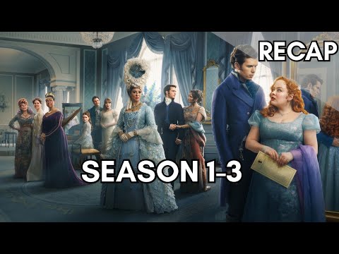 BRIDGERTON Season 1-3 RECAP || Everything you Forgot Before Season 4