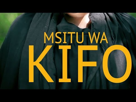 MSITU WA KIFO FULL MOVIE