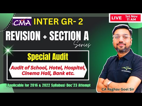 Special Audit Audit of School Hotel Hospital Cinema Hall Revision | CMA Inter | CA Raghav Goel