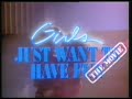 Girls Just Wanna Have Fun VHS Trailer