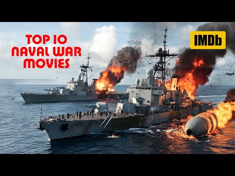 Top 10 Best Naval Warfare Movies | Epic Sea Battles & War Classics