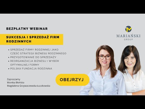 Sukcesja i sprzedaż firm rodzinnych – kluczowe aspekty i rozwiązania #firmarodzinna