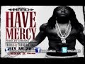 Ace Hood - Have Mercy (Explicit)