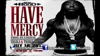 Ace Hood - Have Mercy (Explicit)