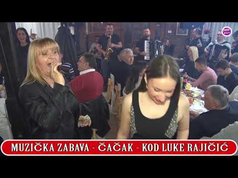 NAJBOLJA MUZIČKA ZABAVA U ČAČKU 2016.God.KOD LUKE RAJIČIĆA - ŽIVKICA MILETIĆ MIX PESAMA  20MIN.