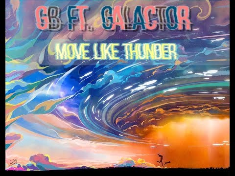 GB & Galactor - Move Like Thunder