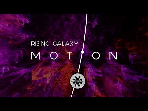 Rising Galaxy - Motion - 06 Trance Valey