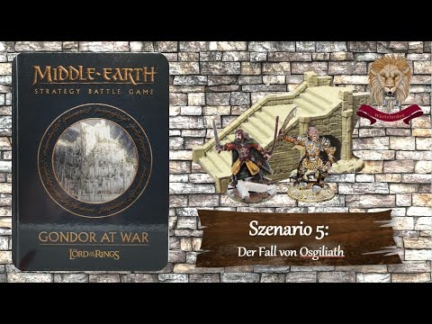 Gondor at War #5 Der Fall von Osgiliath (German/Deutsch) Kampagne