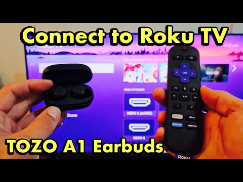 TOZO A1 Earbuds: Connect to Roku TV via Bluetooth