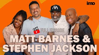 MATT BARNES & STEPHEN JACKSON on Fatherhood, Growth, and Life After the NBA | IMO