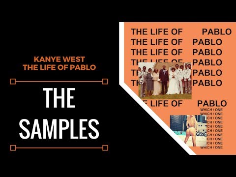 Samples From: Kanye West - The Life Of Pablo | XSamples