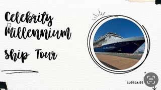 Celebrity Millennium - Ship Tour, 2024