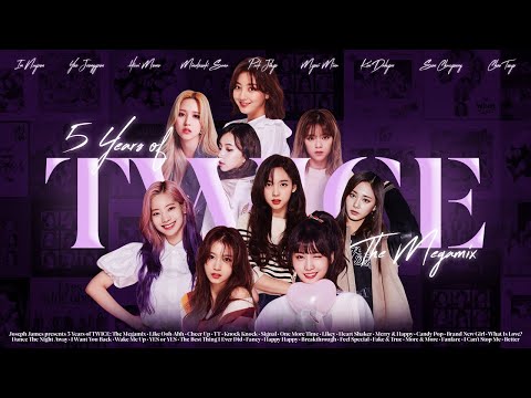 5 YEARS OF TWICE: The Megamix of 80+ Hits (2015-2020) | by Joseph James