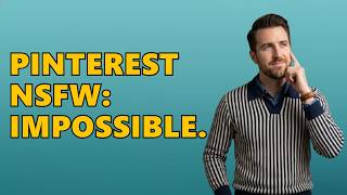 How to enable nsfw on pinterest