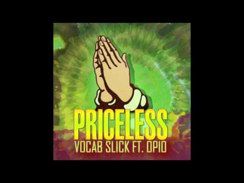 Vocab Slick feat. Opio - "Priceless" OFFICIAL VERSION