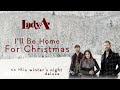 Lady A - I’ll Be Home For Christmas (Audio)