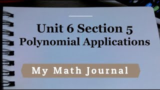 Unit 6 Section 5 - Polynomial Applications