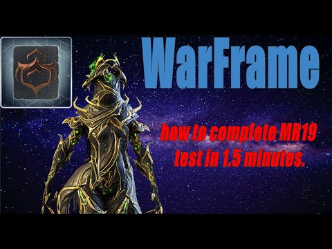 WarFrame - MR19 test made easy