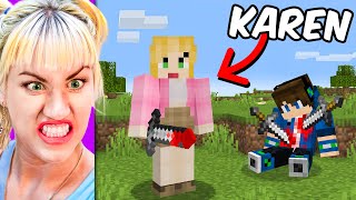 I Fooled My Friend as a KAREN in Minecraft