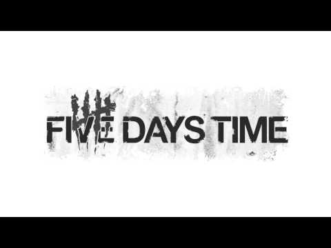 Five Days Time - Hear It From You