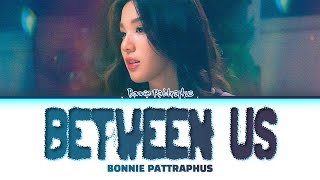 Download lagu 【Bonnie Pattraphus】Between Us Ost.Us รักของเรา mp3