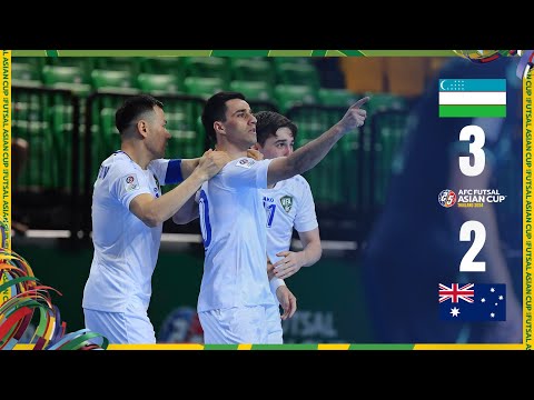 #ACFutsal2024 | Group B : Uzbekistan 3 - 2 Australia