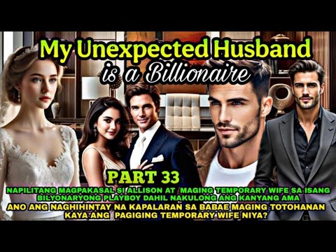 Part 33|My Unexpected Husband is a Bilionaire| Summersean's Tv