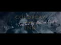 COLDPLAY *  INK  [Extended Touch by Mollem Studios] - 2020