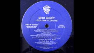 Eric Benét - Love Don&#39;t Love Me (Club Dub) 12&quot;