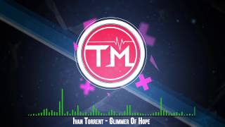 Ivan Torrent - Glimmer Of Hope