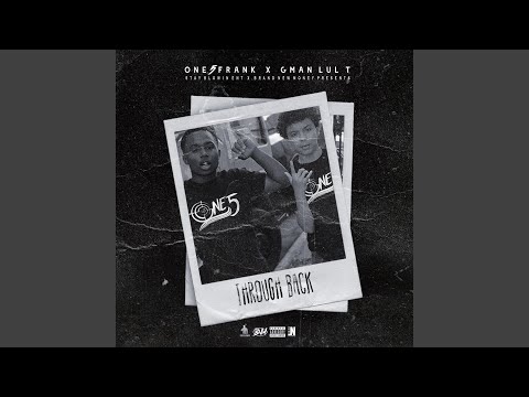 Throwback (feat. Gman Lul T)