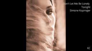 Don't Let Me Be Lonely Tonight - Simone Kopmajer