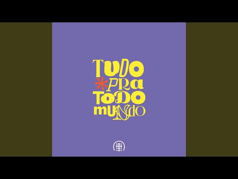 Tudo Pra Todo Mundo