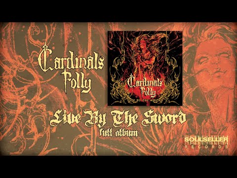 CARDINALS FOLLY - LIVE BY THE SWORD (FULL ALBUM PREMIERE)