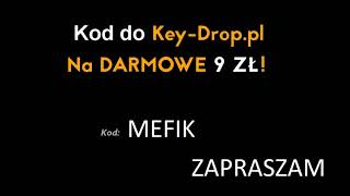 DARMOWE 9zl na Key-drop.pl z Kodem MEFIK