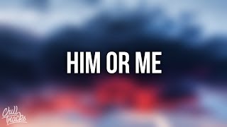Chris Brown - Him Or Me (Lyrics)