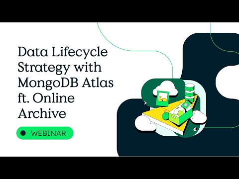 Data Lifecycle Strategy with MongoDB Atlas ft. Online Archive