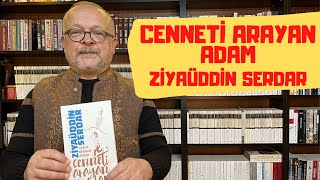 CENNETİ ARAYAN ADAM